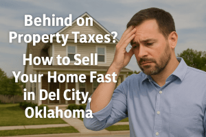 Worried homeowner standing in front of his house in Del City, Oklahoma, thinking about unpaid property taxes, with text overlay reading “Behind on Property Taxes? How to Sell Your Home Fast in Del City, Oklahoma.