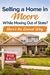 Single-family home in Moore, Oklahoma with a for-sale sign, representing a stress-free home sale for homeowners moving out of state