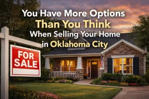 Oklahoma City home for sale showing homeowners have more options when selling