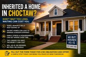 “Inherited home in Choctaw Oklahoma with cash home selling message for homeowners dealing with repairs, taxes, and inherited property stress”