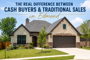 edmond-cash-buyers-vs-traditional-sales “Beautiful home in Edmond Oklahoma representing the difference between cash buyers and traditional home sales for homeowners looking to sell fast”