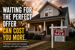 tulsa-perfect-offer-home Tulsa Oklahoma home for sale with message about waiting too long for the perfect offer and selling a house faster with less stress